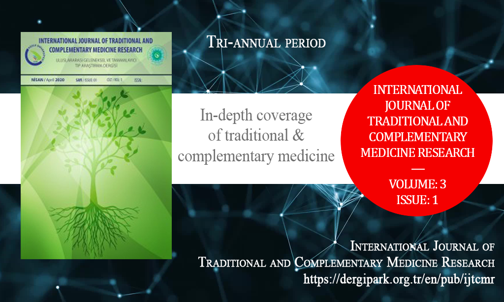 IJTCMR, Nisan 2022 – Uluslararası Geleneksel ve Tamamlayıcı Tıp Araştırma Dergisi, Yıl: 2022, Cilt: 3, Sayı: 1, Yayın Tarihi: 4 Nisan 2022