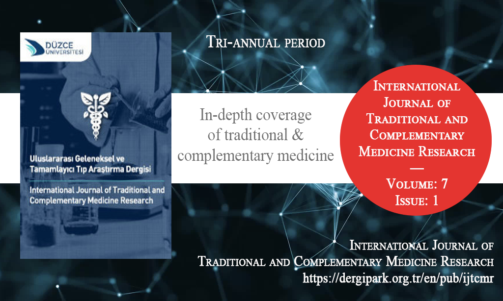 IJTCMR, Nisan 2026 – Uluslararası Geleneksel ve Tamamlayıcı Tıp Araştırma Dergisi, Yıl: 2026, Cilt: 7, Sayı: 1, Yayın Tarihi: 27 Nisan 2026